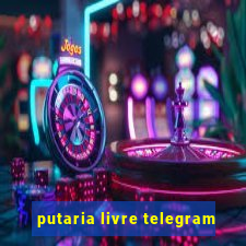 putaria livre telegram